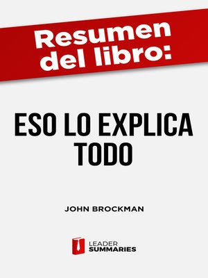 cover image of Resumen del libro "Eso lo explica Todo" de John Brockman